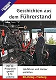 Geschichten aus dem Führerstand - Lokführer und Heizer erzählen