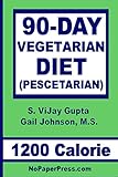 90-Day Vegetarian Diet - 1200 Calorie: Pescetarian