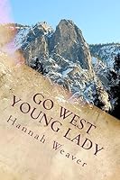 Go West Young Lady: Mail Order Bride Romance 154262181X Book Cover