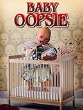 Baby Oopsie: The Feature (4K UHD)