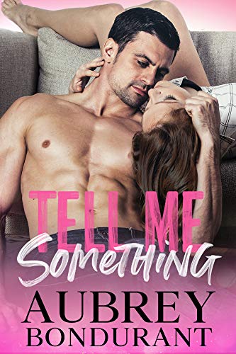 Tell Me Something (Something Series Book 1)