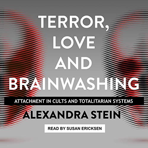 Terror, Love and Brainwashing by Alexandra Stein episode artwork