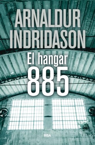 El hangar 885 (Serie Negra)
