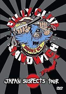 Billy Club Sandwich - Japan Suspects Tour