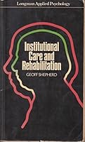 Institutional Care and Rehabilitation (LAP) 0582296048 Book Cover