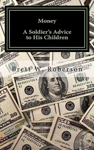 Money: A Soldier's Advice To His Children