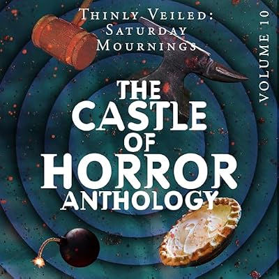 Castle of Horror Anthology, Volume 10: Thinly Veiled