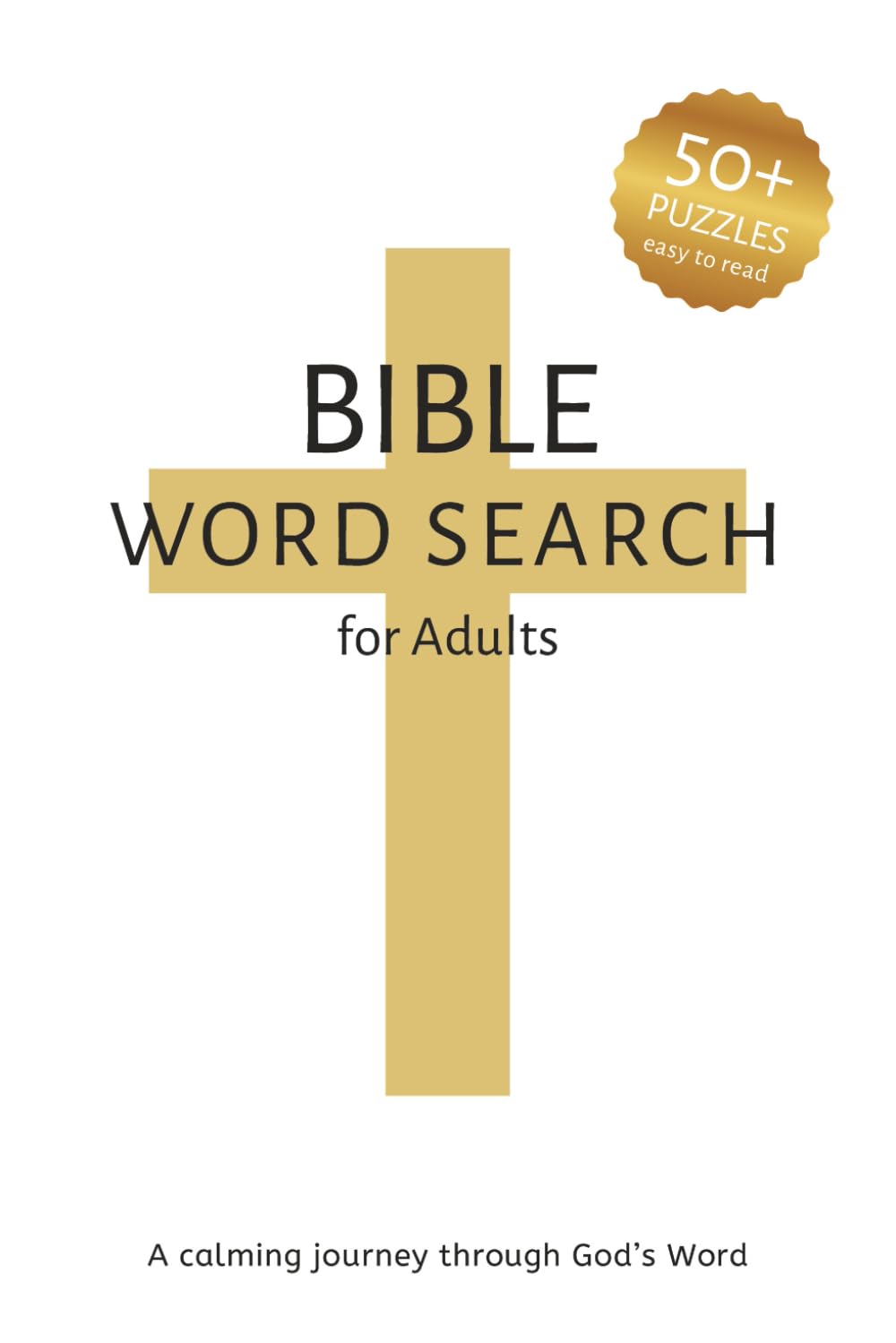 Bible Word Search Book: Word Searches about Bible Verses, Faith & Scripture | 6x9 inches, 110 pages, 50+ Puzzles | Gift for Vacations, Holidays and Relaxing Times