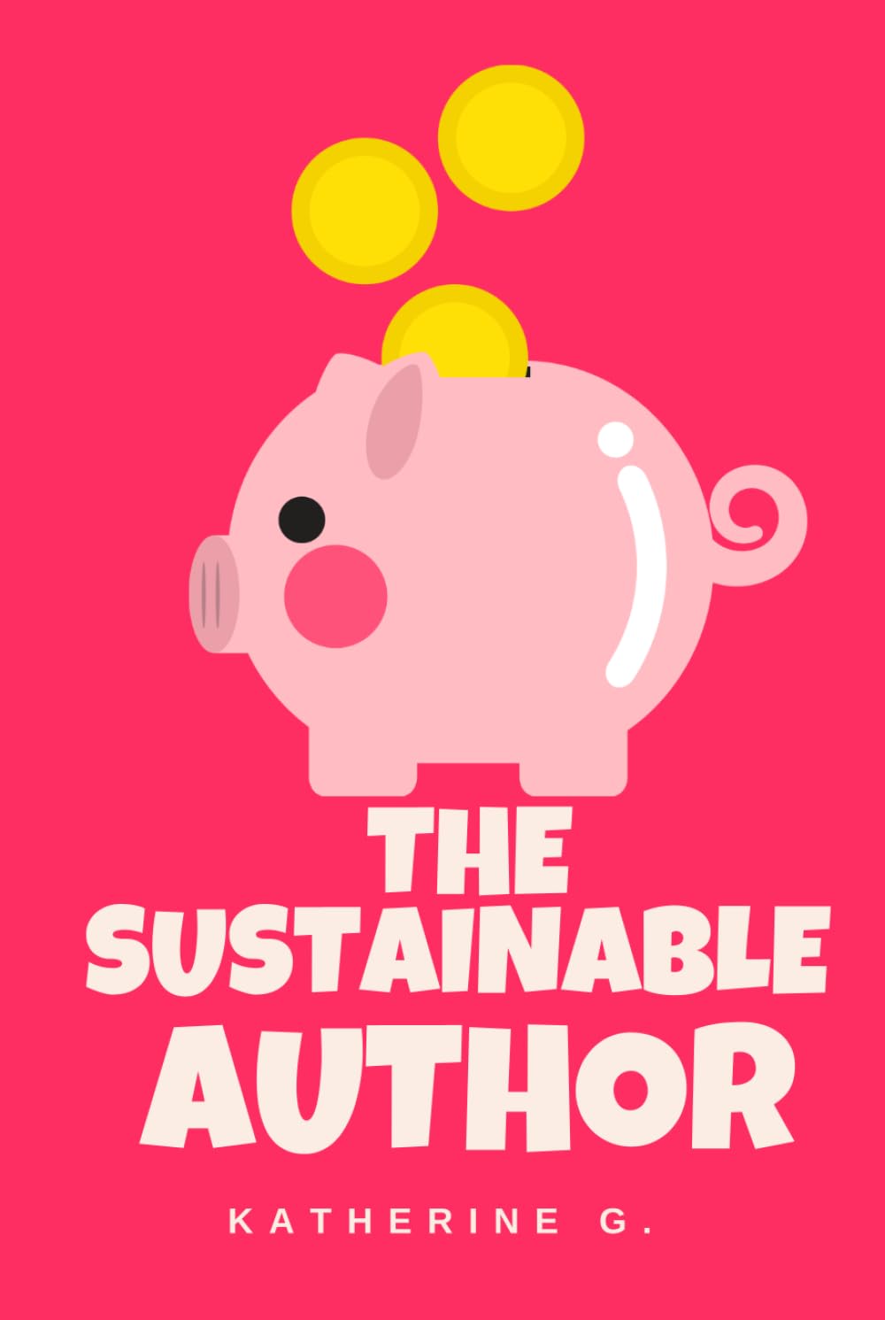 The Sustainable Author: Build a Resilient Writing Career That Lasts for Decades—Financial Planning, Burnout Prevention, and Business Systems for Long-Term Success