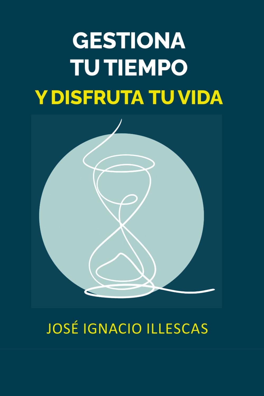 Gestiona tu tiempo y disfruta tu vida