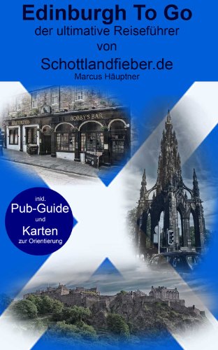 Edinburgh To Go (Schottlandfieber To Go 1) (German Edition)