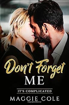 Paperback Don't Forget Me: Amnesia/Medical/Billionaire Romance (It's Complicated) Book