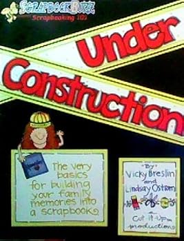Paperback Scrapbooking 101: Under Construction Book