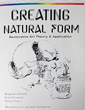 Paperback Creating Natural Form - Restorative Art Theory & Application Book