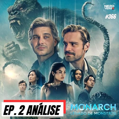 MONARCH 2x02 - O TIT&Atilde; &Eacute; A M&Atilde;E DOS BESOUROS?? #366
