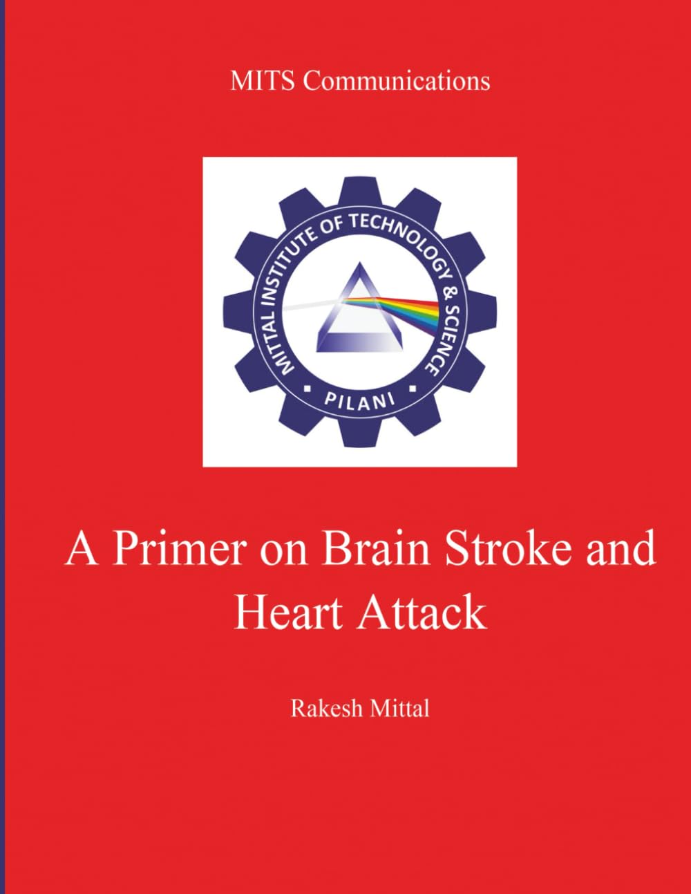 A Primer on Brain Stroke and Heart Attack