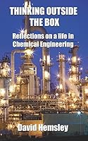 Thinking Outside the Box: Reflections on a life in Chemical Engineering 1514135841 Book Cover