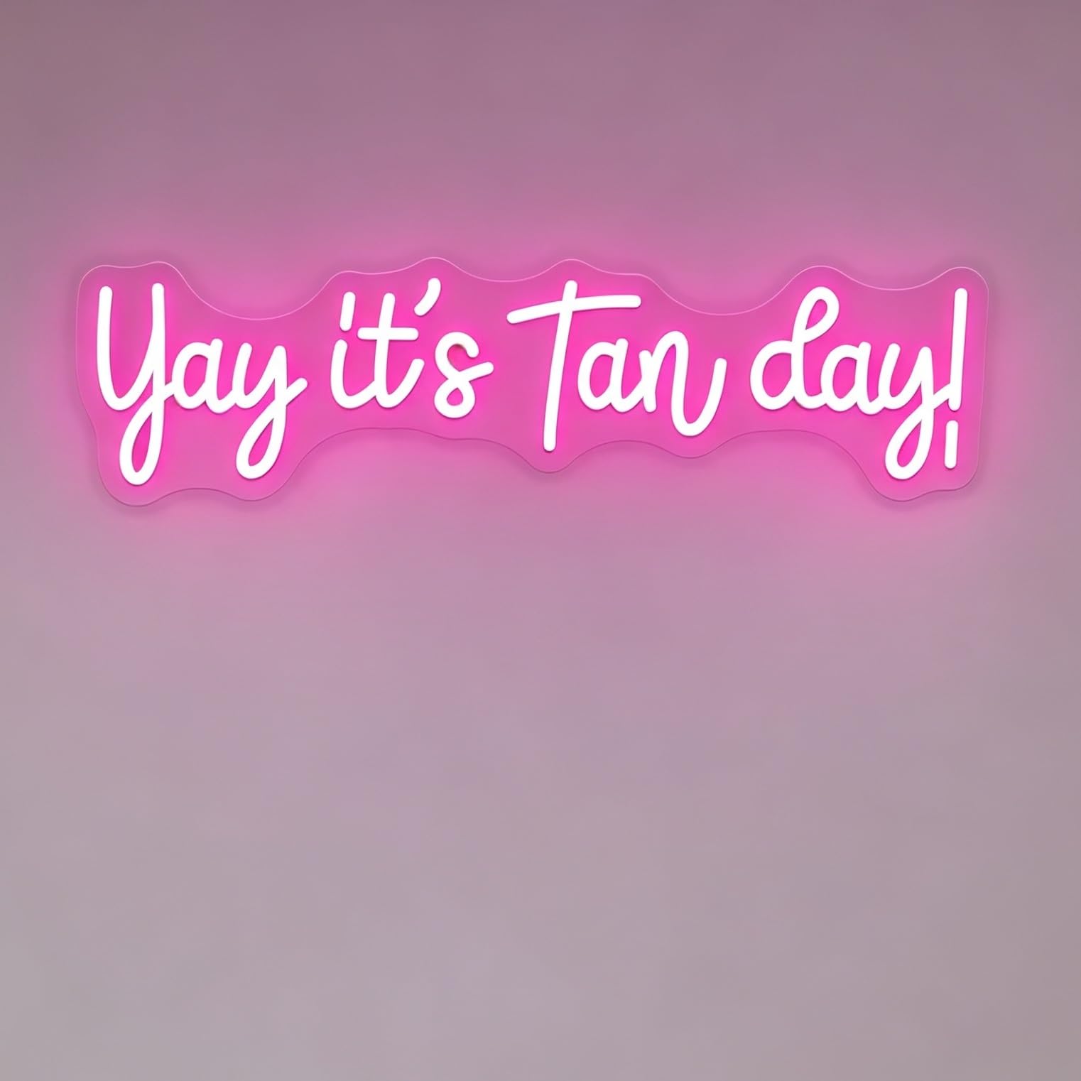 Insegna al Neon Insegna Al Neon Yay It's Tan Day | Luce LED Dimmerabile Per Salone Di Abbronzatura Beauty Spa Studio Decorazione 51cmx15cm(Rose red)