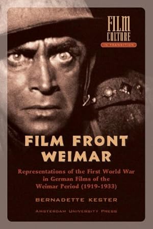 Book cover Film Front Weimar: Representations of the First World War in German Films from the Weimar Period (1919-1933) (Film Culture in Transition)
