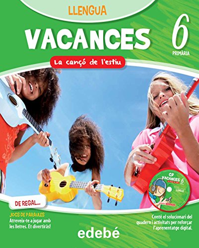 VACANCES LLENGUA 6EP. LA CANÇÓ DE L’ESTIU - 9788468310091 (SIN COLECCION)