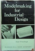 Modelmaking for Industrial Design B0000CK71L Book Cover