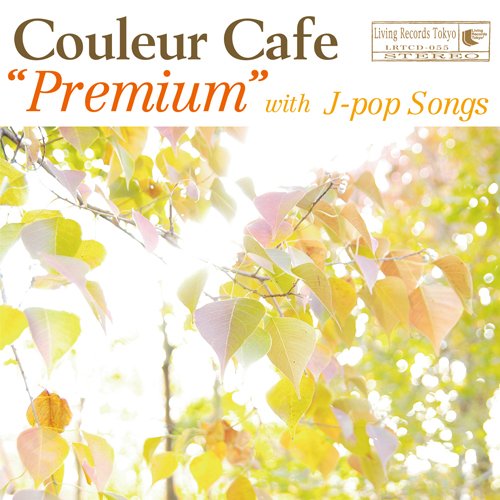 COULEUR CAFE PREMIUM WITH J-POP SONGS