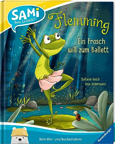 Preisvergleich Produktbild SAMi dein Lesebär - Flemming. Ein Frosch will zum Ballett