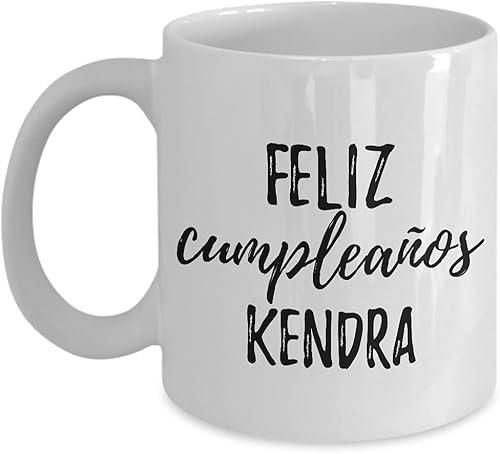 Feliz Cumpleanos Kendra Mug Spanish Happy Birthday Personalized Name Gift Coffee Tea Cup 11 oz