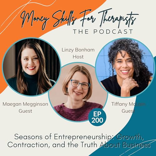 200: Seasons of Entrepreneurship: Growth, Contraction, and the Truth About Business