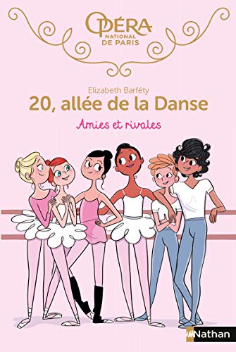 20 allée de la danse - Amies et rivales - Roman dès 8 ans (1)