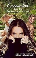 Encounters Book One the Johnstown Adventure 1075070953 Book Cover