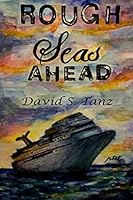 Rough Seas Ahead 150881080X Book Cover