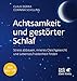 Produktbild Achtsamkeit und gestörter Schlaf: Stress abbauen, inneres Gleichgewicht und Lebenszufriedenheit finden