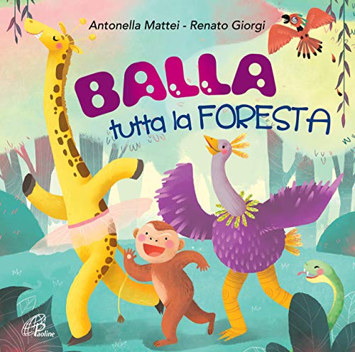 Balla Tutta La Foresta. Bans Per Bambini [Cd]