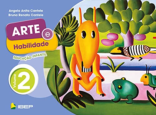 Arte e Habilidade – Educação Infantil – Vol. 2