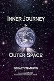 Inner Journey in Outer Space