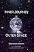 Inner Journey in Outer Space