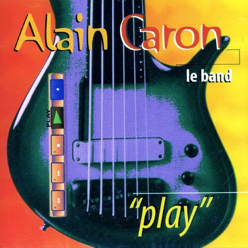Play [Audio CD] Alain Caron