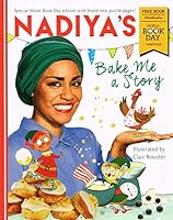 Nadiya's Bake Me a Story: World Book Day 2018 144494455X Book Cover
