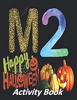 Happy Halloween , Activity Book: ( 151 Pages )10 Numbers , 26 Letters , Halloween Coloring Pages , Great Amazing Gift Idea. B08KFYXNW9 Book Cover