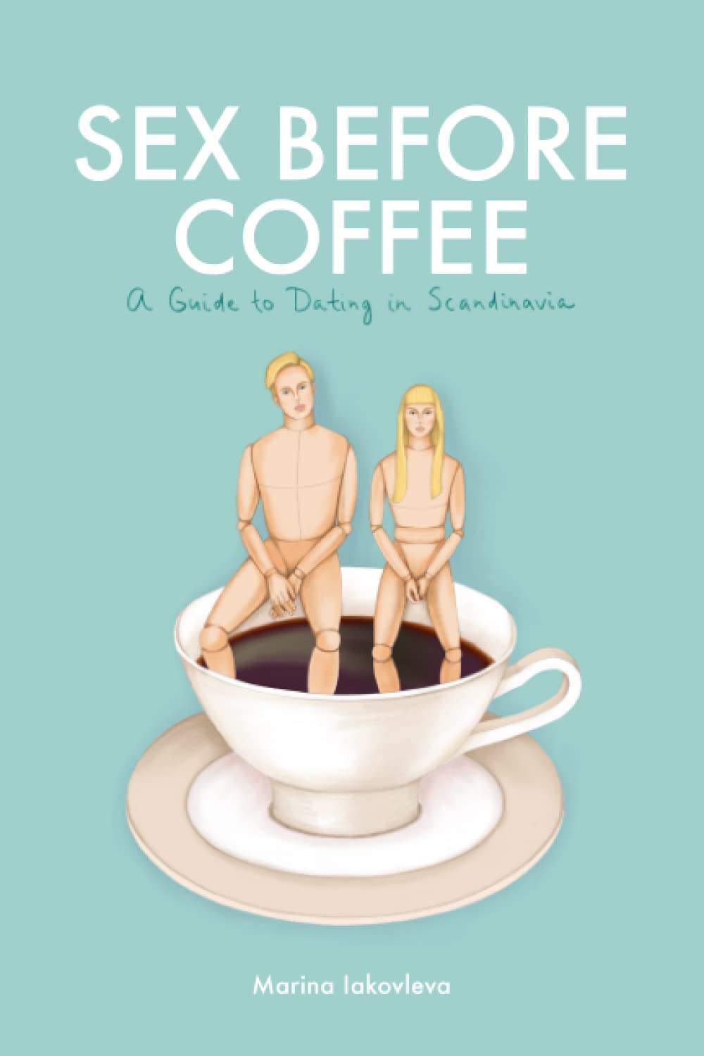 Sex Before Coffee: A Guide to Dating in Scandinavia