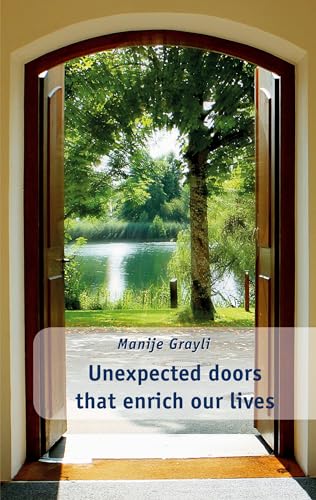 Unexpected doors that enrich our lives (English Edition) - Grayli, Manije