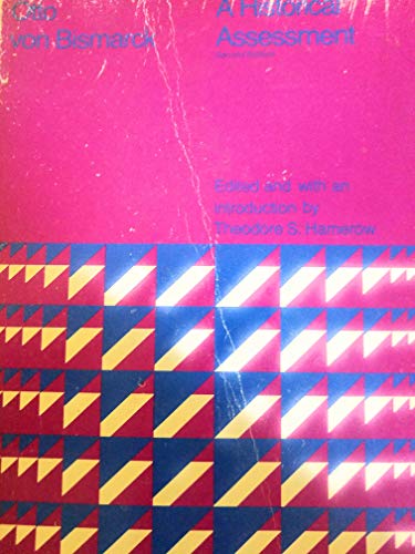 Otto Von Bismarck: A Historical Assessment 0669820083 Book Cover