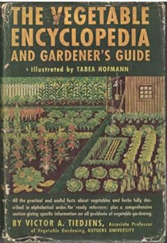 Hardcover The Vegetable Encyclopedia and Gardener's Guide Book