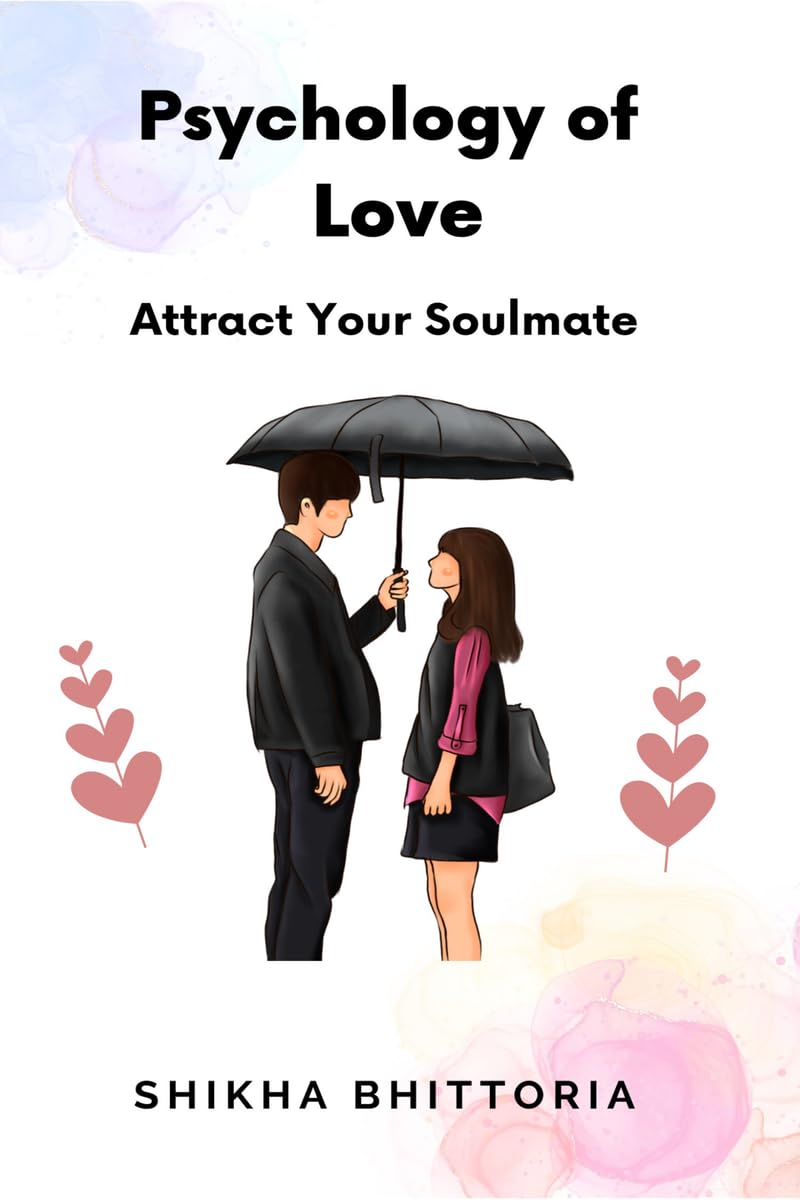 Psychology of Love: Attract Your Soulmate