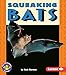 Squeaking Bats (Pull Ahead Books ― Animals)