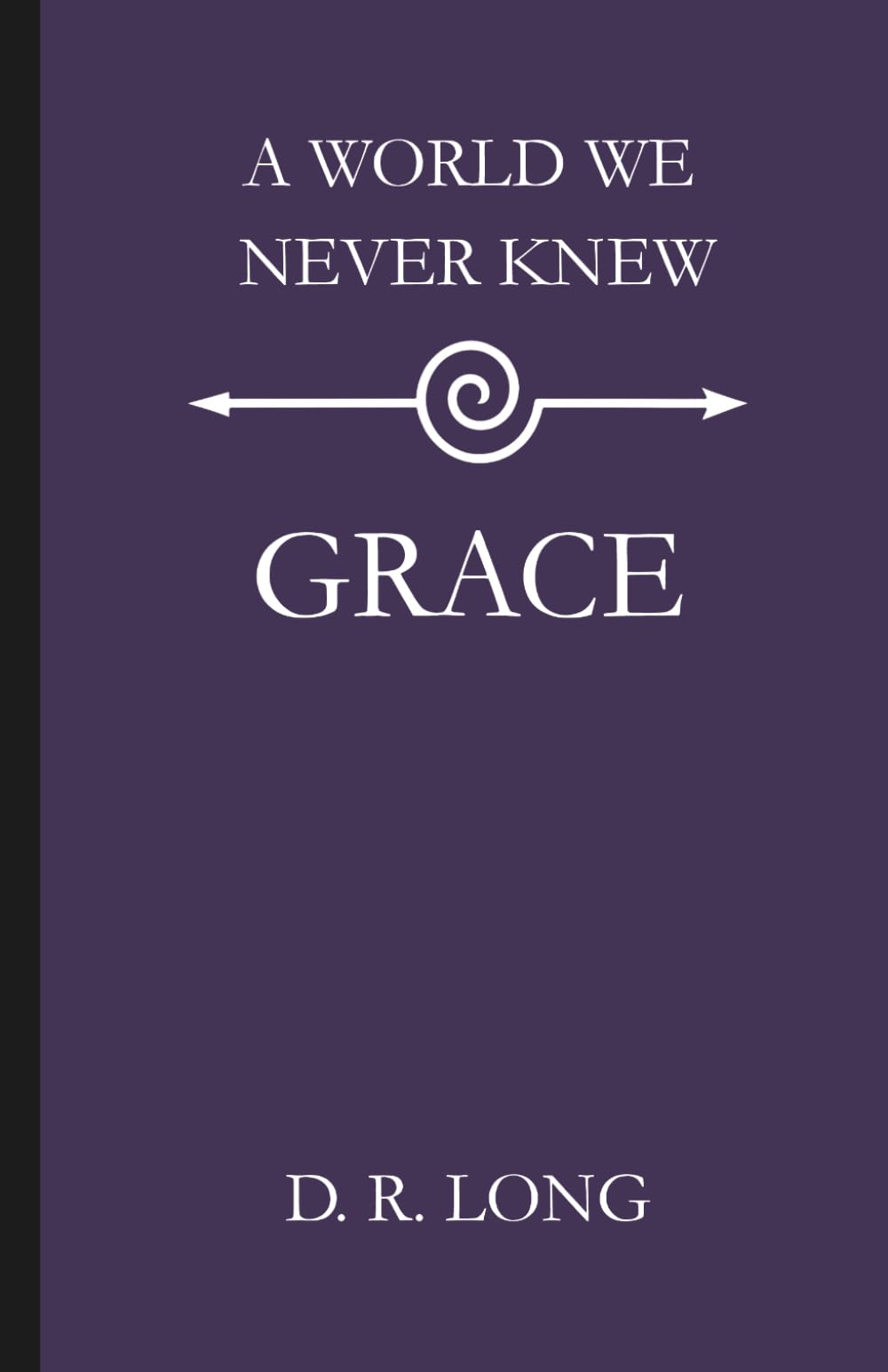 A World We Never Knew: Grace