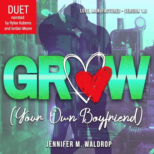 Page de couverture de GROW (Your Own Boyfriend)