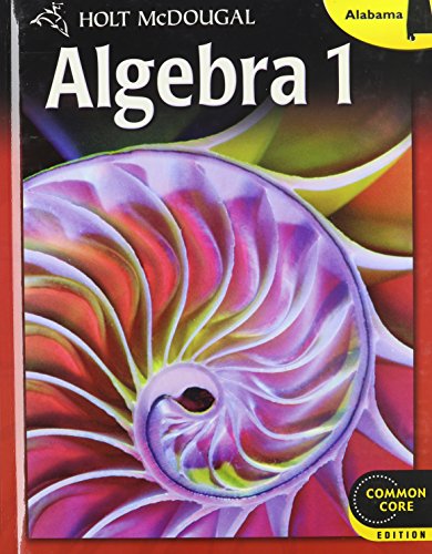 Holt McDougal Algebra 1: Student Edition 2013
