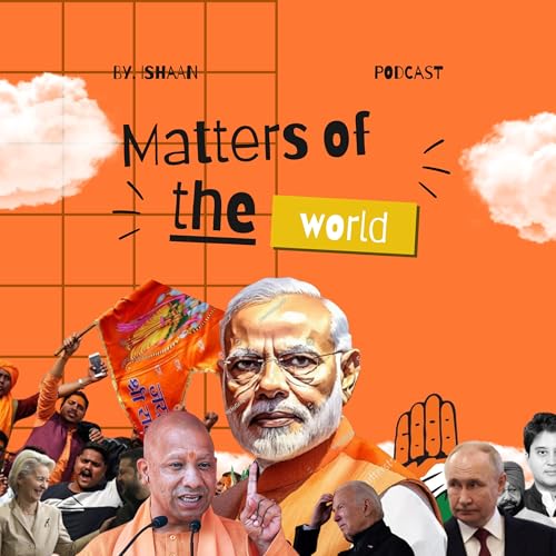 Matters Of The World By Ishaan. cover art